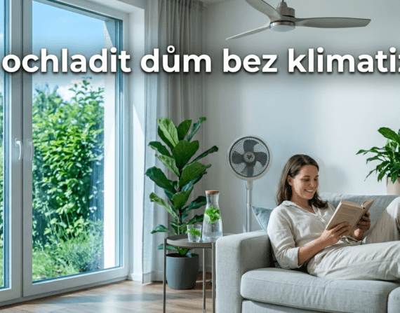 Jak ochladit dům bez klimatizace