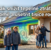 Jak snížit tepelné ztráty v domě a ušetřit tisíce ročně