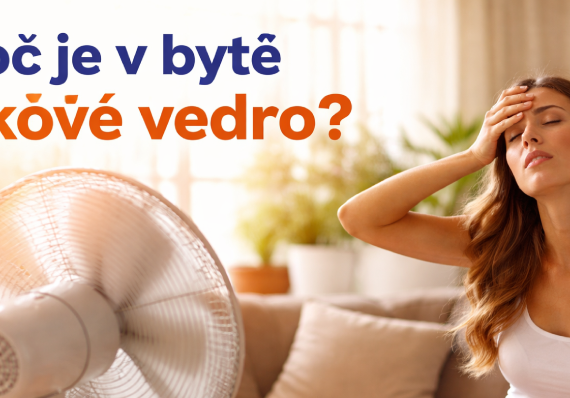 Proč je v bytě takové vedro