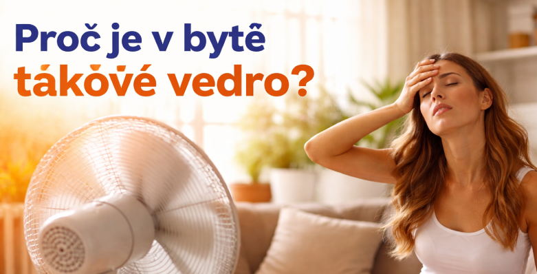 Proč je v bytě takové vedro